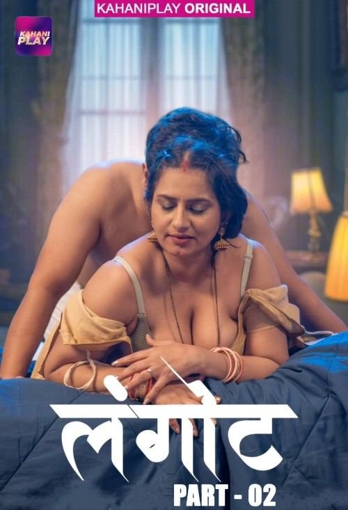 Langot 2025 Kahaniplay S01E04-06 Hindi Web Series 1080p | 720p | 480p HDRip | 1Filmy4wap