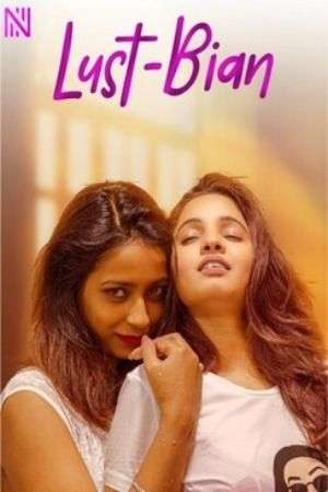 Lust Bian 2025 NavaRasa Short Film 1080p | 720p HDRip | 1Filmy4wap