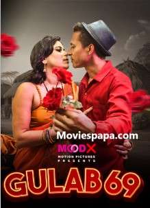 Gulab 69 2025 MoodX S01E01 Web Series 1080p | 720p HDRip | 1Filmy4wap