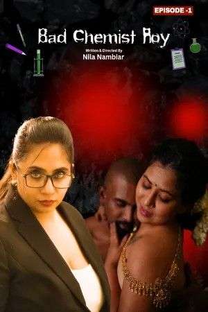 Bad Chemist Roy (2025) NMX Malayalam S01E01 Hot Series 1080p | 720p | 480p HDRip | 1Filmy4wap