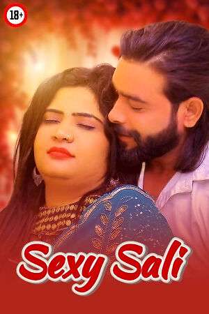 Sexy Sali 2025 Alka Raj Hindi Hot Short Film 720p HDRip | 1Filmy4wap