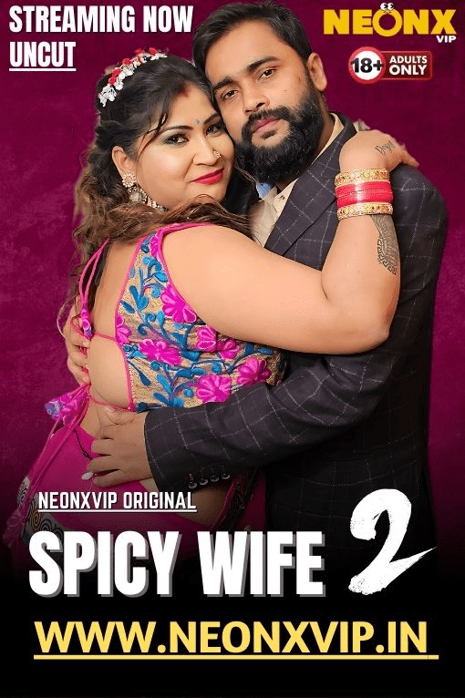 Spicy Wife 2 2025 NeonX Hindi Short Film 1080p | 720p HDRip | 1Filmy4wap