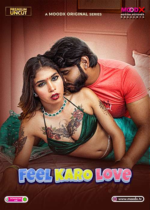 Feel Karo Love (2025) Uncut S01E01 Hindi MoodX Hot Series 720p HDRip | 1Filmy4wap