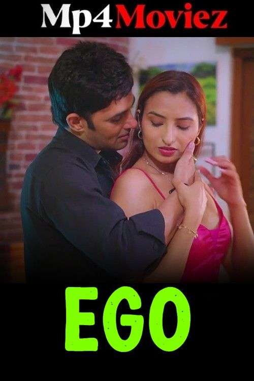 EGO 2025 Hindi Namasteyflix Short Film 1080p | 720p HDRip | 1Filmy4wap