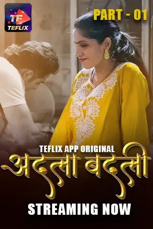 Adla Badli 2025 TeFlix S01E01T03 Hindi Web Series 1080p | 720p HDRip | 1Filmy4wap