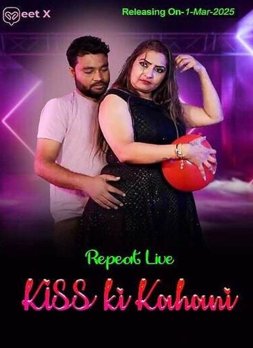 Kiss Ki Kahani 2025 MeetX Short Film 720p | 480p HDRip | 1Filmy4wap
